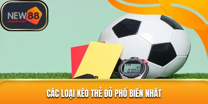 Các tỷ lệ kèo thẻ đỏ mà bạn có thể lựa chọn