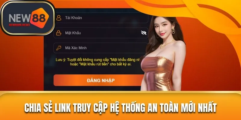 Chia sẻ link truy cập hệ thống an toàn mới nhất