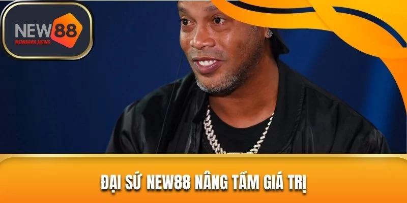 Đại sứ thương hiệu New88 nâng tầm vị thế