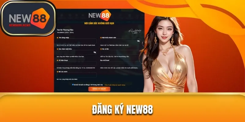 Đăng Ký New88 – Quy Trình Thao Tác Siêu Đơn Giản, Dễ Dàng