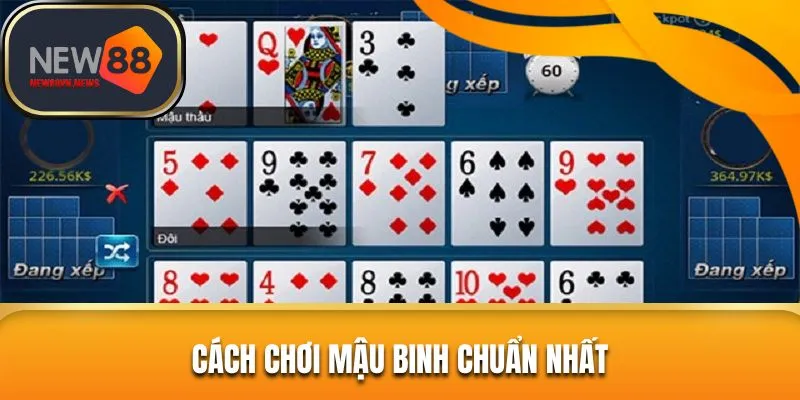 Chỉ dẫn cách chơi mậu binh NEW88 chính xác nhất