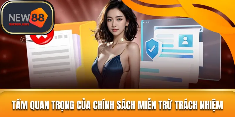 Tầm quan trọng của chính sách miễn trách nhiệm bạn nên biết 