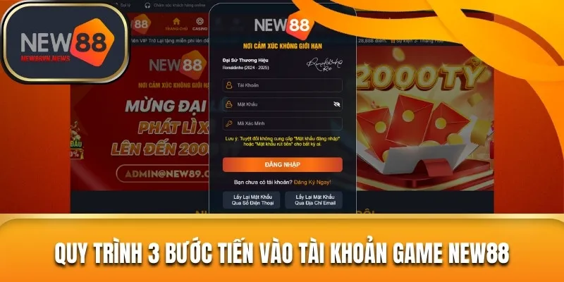 Quy trình 3 bước tiến vào tài khoản game New88